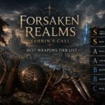 Forsaken Realms Vahrin's Call Best Weapons Tier List