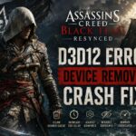 How to Fix Assassin's Creed Black Flag Resynced D3D12 Error Device Removed Crash