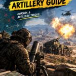 WARDOGS Artillery Guide: How to Master Mortars and Artillery Trucks