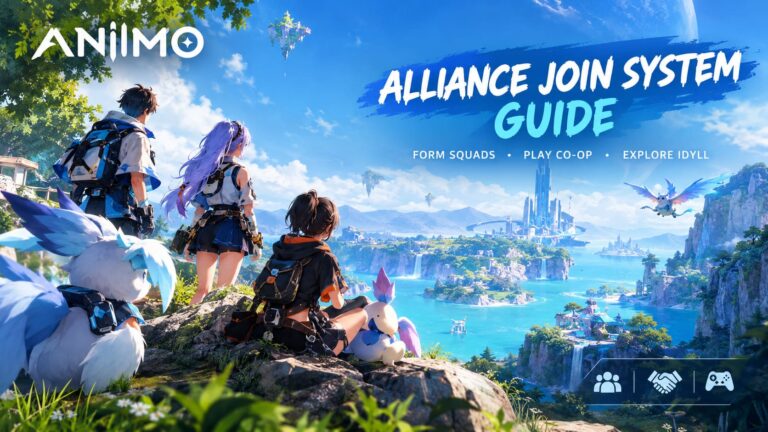 Aniimo Alliance Join System Guide: How to Form Squads and Play Co-Op on the Continent of Idyll (2026)