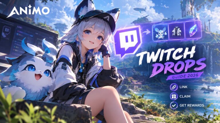 Aniimo Twitch Drops Guide 2026: How to Link, Claim, and Fix Rewards Instantly