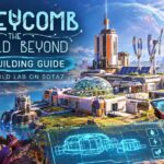 Honeycomb The World Beyond Base Building Guide: How to Build Lab on Sota7