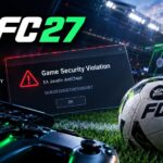 How to Fix EA Sports FC 27 AntiCheat Game Security Violation Error - Full Guide