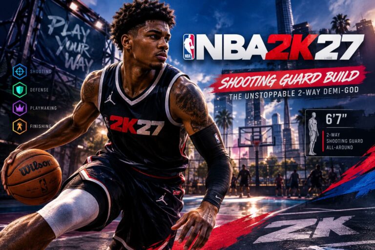 NBA 2K27 Shooting Guard Build: The Unstoppable 2-Way Demi-God Guide